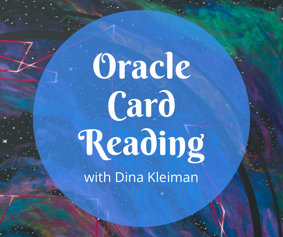 Oracle Card Reading with Dina Kleiman